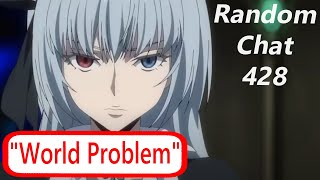 UN Care About Anime More Than Actual People | Random Chat 428