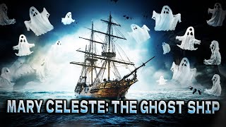 𝐓𝐡𝐞 𝐏𝐡𝐚𝐧𝐭𝐨𝐦 𝐌𝐚𝐫𝐲 𝐂𝐞𝐥𝐞𝐬𝐭𝐞: A Ghost Ship’s Greatest Mystery !!! 🤩😊😮👍👌 #facts