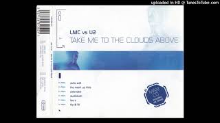 LMC vs. U2 - Take Me To The Clouds Above (Radio Edit)