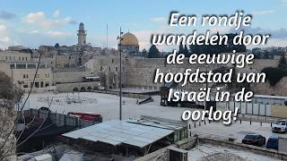 Oorlog Tussen Israël En Iran Een Rondje Door De Oude Stad Van Jeruzalem In Tijden Van Oorlog