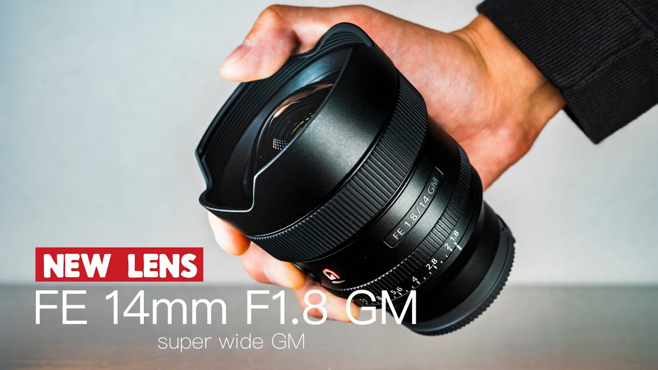 【新】Sony FE 14mm F1.8 GM 先行レビュー！マジでシビれる超広角レンズが登場だ。 - YouTube
