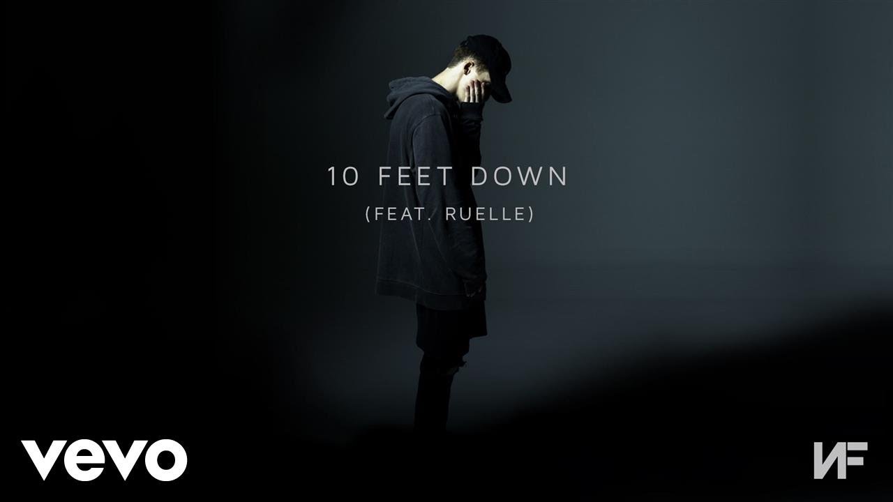 NF   10 Feet Down Audio ft Ruelle