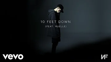 NF - 10 Feet Down (Audio) ft. Ruelle