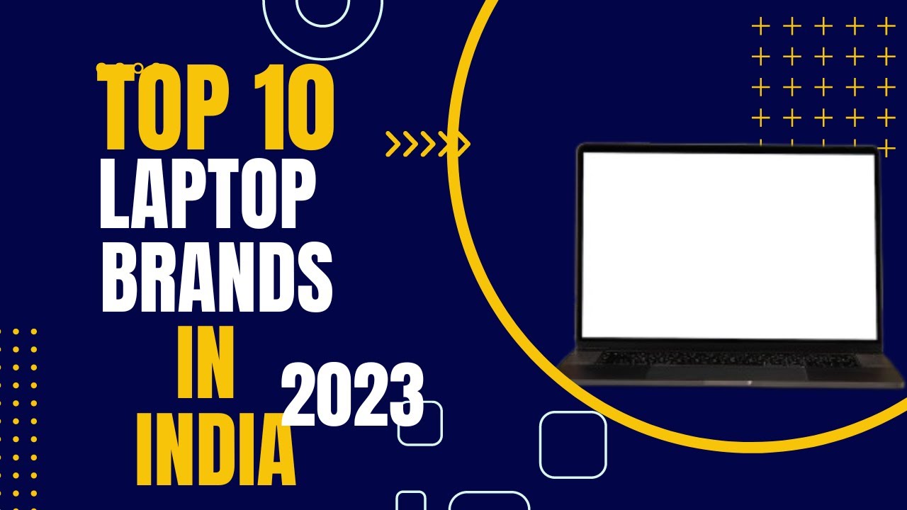 Top 10 Laptop Brands in India in 2023 Best Laptops in India YouTube