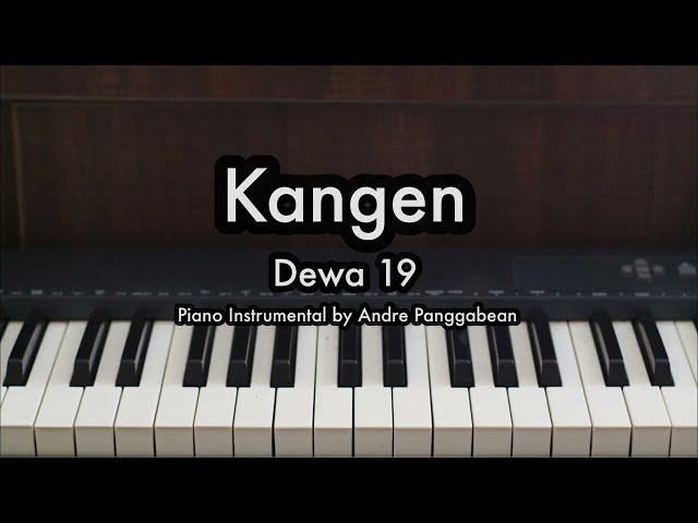 Kangen - Dewa 19 | Piano Karaoke by Andre Panggabean class=