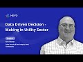 Data-Driven Decision-Making in Utility Sector