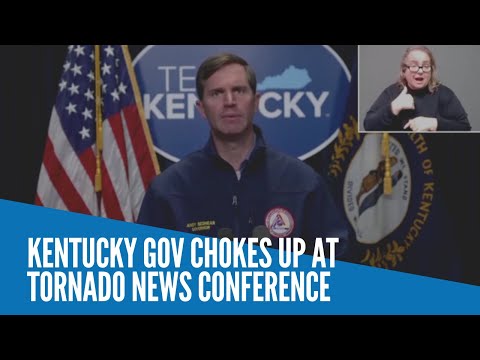 Kentucky gov chokes up at tornado news conference