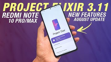 Project Elixir 3.11 Official For Redmi Note 10 Pro/Max | Android 13 | New Features & Security Update
