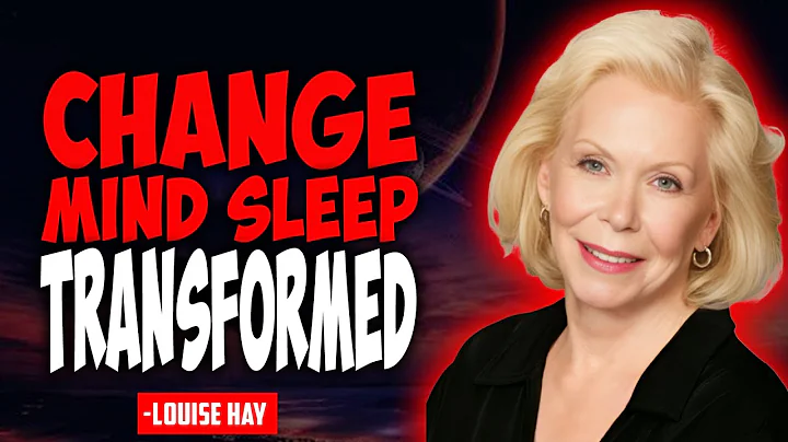 Louise Hay – Reprogram Your Subconscious Mind Before You Sleep