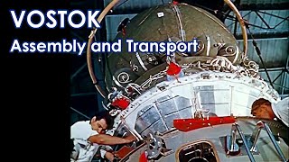 VOSTOK Rocket & Capsule - Assembly and Transport to Pad (early 1960s)