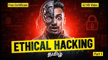 🎓 Complete Ethical Hacking & Cyber Security Course in Tamil (Part 1) for 2026