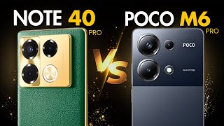 Infinix Note 40 Pro or Poco M6 Pro?