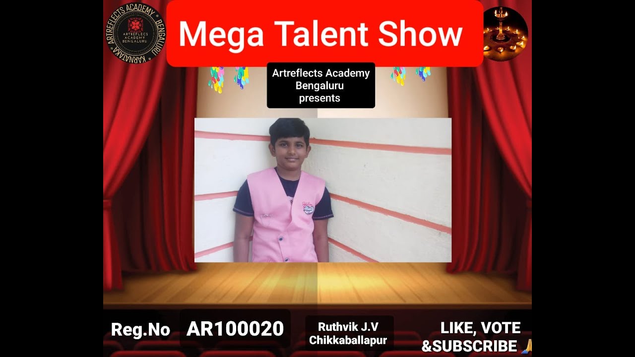 RUTHVIK J.V./VOTE AR100020/ARTREFLECTS ACADEMY/MEGA TALENT SHOW/CONTACT:9380671947/ONLINE CONTESTS