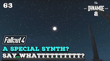 Fallout 4 - A SPECIAL SYNTH YOU SAY? WHATT!? - Part 63