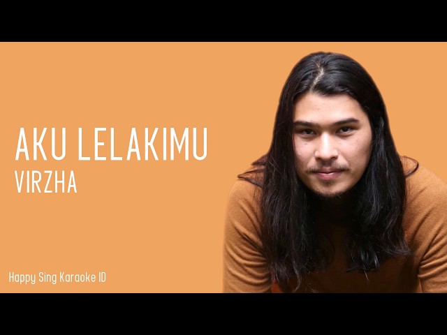 Aku Lelakimu - Virzha (Karaoke) class=