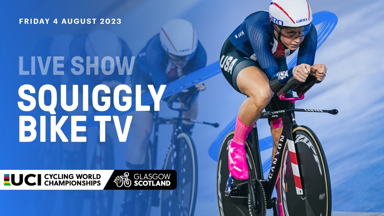 🛑 Live on Day Two Squiggly Bike Show - 2023 UCI Cycling World Championships