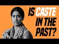 Has india erased the caste system