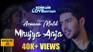 Mhujya Anja video song |Armaan Malik| Mangalore to Goa konkani movie|konkani movie song