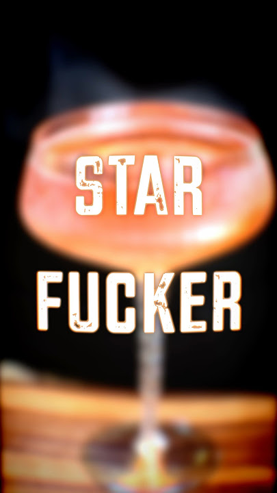 The Star Fxcker.