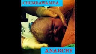 CHUMBAWAMBA -ANaRCHY