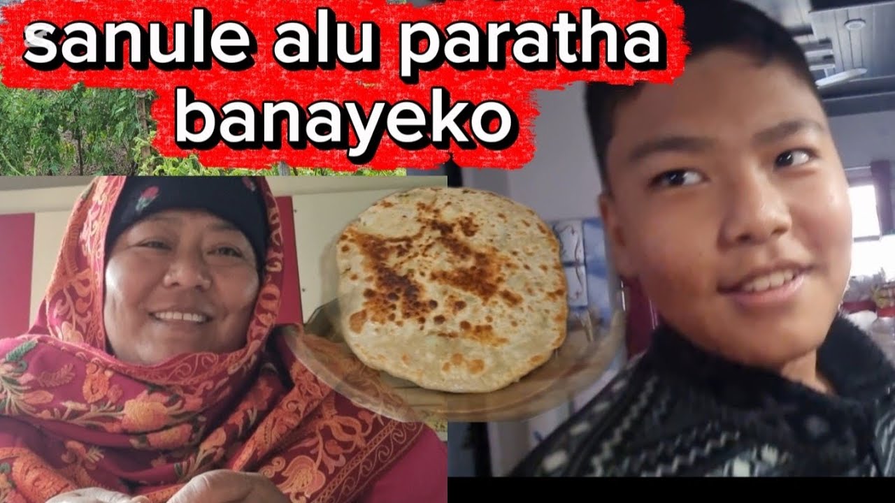 Sanule mero lagi aalu paratha banayeko😘👌🥰👍 