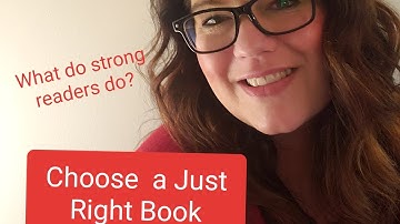 Choosing a Just Right Book