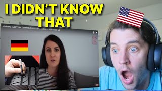 American reacts to THINGS THAT ARE NORMAL IN GERMAN BUT NOT ANYWHERE ELSE