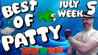 Best of Patty | July 2026 | Week 5