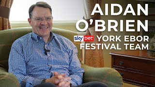 Aidan O'Brien: My York Ebor Festival team