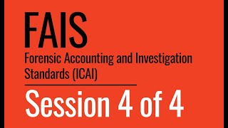 FAIS Webinar Series #4 | Advanced Applications of Forensic Accounting & Investigation Standards