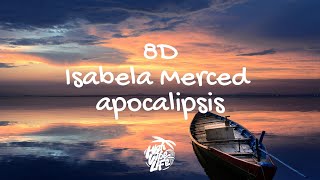 Isabela Merced - apocalipsis (8D Music)