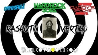Hard Rock Sofa, Daddy's Groove, Cryogenix - Rasputin Vertigo (The Kovacs Brothers Mashup Remix Edit)