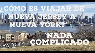 VIAJANDO DE NUEVA JERSEY A NUEVA YORK | Precios, vistas, recomendaciones