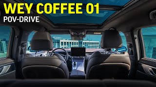 WEY COFFEE 01 | POV-Fahrt | Originalton | Elektro | 2023