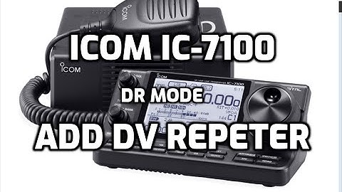 ICOM IC-7100 Add Repeater or Hotspot DR Mode