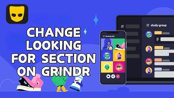 How to Change Looking For on Grindr | Update Your Dating Preferences 2024?