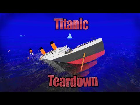 The real Titanic in (Teardown)