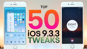 Top 50 iOS 9.3.3 Jailbreak Tweaks!