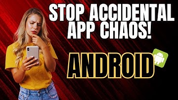 Lock Your Home Screen Layout on Android/Samsung (Easy Guide)