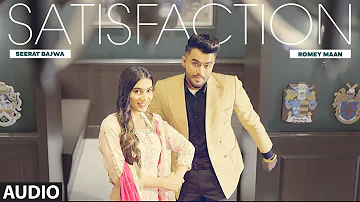 Satisfaction Full Audio Song | Romey Maan | New Punjabi Song 2022 | T-Series