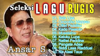 Seleksi LAGU BUGIS TERBAIK ANSAR S Terbaru | Seleksi lagu bugis viral karya Ansar S