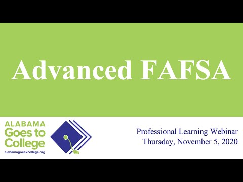 Alabama Goes to College - Advanced FAFSA