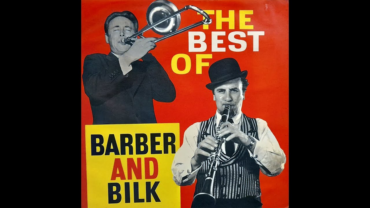 Jazz: “The Best Of Barber And Bilk” (Vol.1)