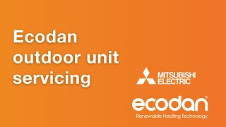 Ecodan outdoor unit servicing