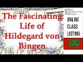 The Fascinating Life of Hildegard von Bingen