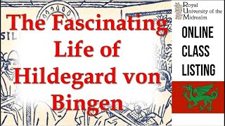 The Fascinating Life of Hildegard von Bingen