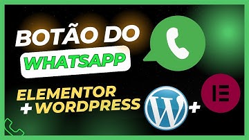 [MÉTODO FÁCIL] Como Colocar o Botão do Whatsapp no Wordpress/Elementor