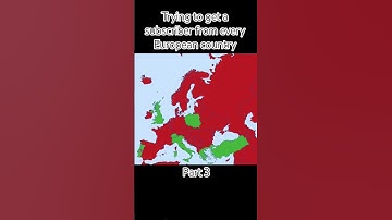 Trying to get a subscriber from every European country | Part 3