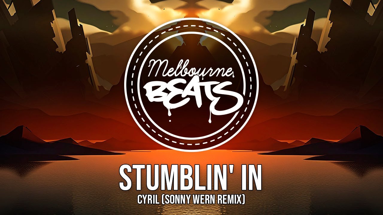 CYRIL - Stumblin' In (Sonny Wern Remix) CYRIL - Stumblin' In (Sonny Wern Remix)
