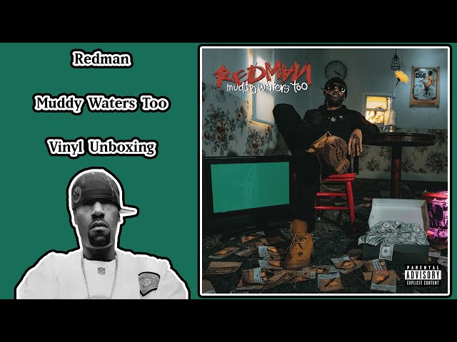 Redman - Muddy Waters Too Vinyl Unboxing - YouTube